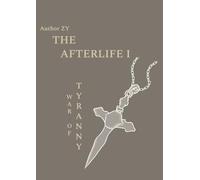 The Afterlife I: War of Tyranny