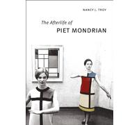 The Afterlife of Piet Mondrian