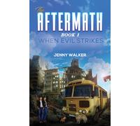 The Aftermath : Book 1- When Evil Strikes