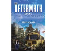 The Aftermath : Book 1- When Evil Strikes