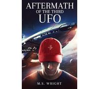 The Aftermath of The Third UFO