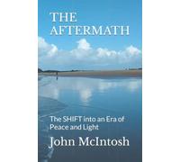 THE AFTERMATH: The SHIFT into an Era of Peace and Light (SELF DISCOVERY)