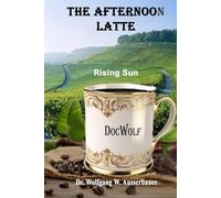 The Afternoon Latte: Rising Sun