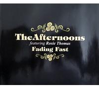 The Afternoons featuring Rosie Thomas - Fading Fast E.P.