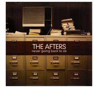 The Afters - Never Going Back To OK