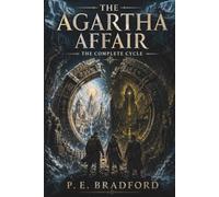 The Agartha Affair: The Complete Cycle