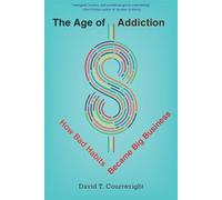 The Age of Addiction