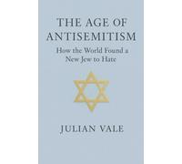 The Age of Antisemitism: How The World Found A New Jew To Hate