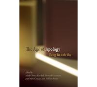 The Age of Apology: Facing Up to the Past (Pennsylvania Studies in Human Rights)