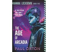 The Age of Arcadia: 5 (Lockdown)