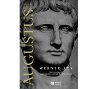 The Age of Augustus (Blackwell Ancient Lives)