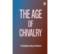 The Age of Chivalry