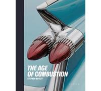 The Age of Combustion: Notes on Automobile Design