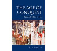 Davies - The Age of Conquest Wales 1063-1415 - New paperback or softb - J555z