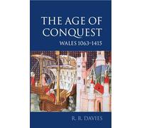 Davies - The Age of Conquest Wales 1063-1415 - New paperback or softb - J555z
