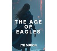 The Age of Eagles: Launch into a thrilling sci-fi saga where rebels wield ancient Zenai powers to defy an Empire, but a brother’s betrayal could shatter it all. (The Twin Stars Saga)