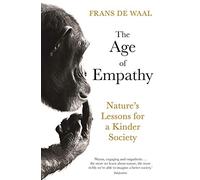 The Age of Empathy: Nature's Lessons for a Kinder Society (Main)
