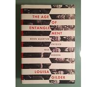 The Age of Entanglement: When Quantum Physics Was Reborn
