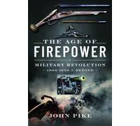 The Age of Firepower : Military Revolution 1600-1650 and Beyond