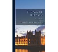 The Age of Illusion: England in the Twenties and Thirties, 1919-1940. --