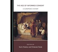 The Age of Informed Consent: A European History
