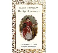 The Age of Innocence (Flame Tree Collectable Classics)