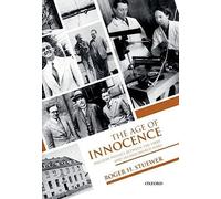 The Age of Innocence: Nuclear Physics between the Firs - Stuewer, Roger H. - Paperback / sof -22/07/2022