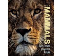 The Age of Mammals : Intelligence Behaviour Future