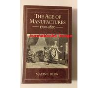 The Age of Manufactures, 1700 -1820