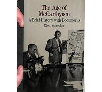 The Age of McCarthyism: A Brief History with Documents (Bedford Books in American History)