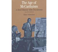 The Age of McCarthyism: A Brief History with Documents (The Bedford Series in History and Culture)