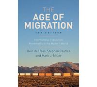 The Age of Migration: International Population Movements in the Modern World