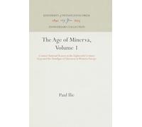 The Age of Minerva, Volume 1: Counter-Rational Reason in the Eighteenth Century--Goya and the Paradigm of Unreason in Western Europe (Anniversary Collection)