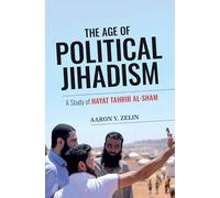 The Age of Political Jihadism: A Study of Hayat Tahrir al-Sham