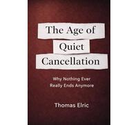 The Age of Quiet Cancellation: Why Nothing Ever Really Ends Anymore