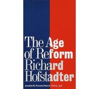 The Age of Reform: From Bryan to F.D.R.