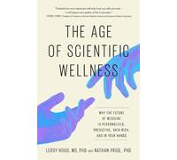 The Age of Scientific Wellness