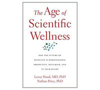 The Age of Scientific Wellness