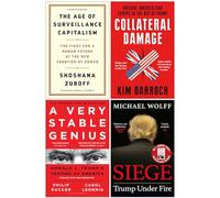 The Age of Surveillance Capitalism, Collateral Damage, A Very Stable Genius & Siege Trump Under Fire 4 Books Collection Set