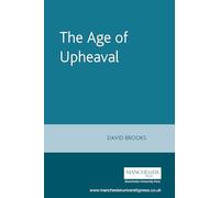 The Age of Upheaval: Edwardian Politics 1899-1914 (New Frontiers in History (Paperback))