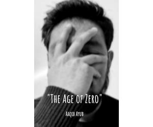 "The Age of Zero": "The Zero" a state of emotional, spiritual, and social nullity. A life measured in data points (likes, follows, hours watched) rather than lived experience.
