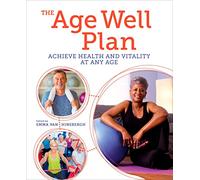 The Age Well Plan: Achieve Health and Vitality at any Age (Arcturus Mind & Body)