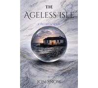 The Ageless Isle: A Valorium Novel