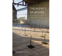 The Agency of Access : Contemporary Disability Art & Institutional Critique