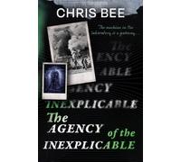 The Agency of the Inexplicable