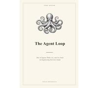 The Agent Loop: How AI Agents Think, Act, and Use Tools - An Engineering Interview Guide