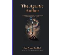 The Agentic Author: The BooksOS Method for Writing Serious Nonfiction with AI Agents (Systems for the Strategic Self)