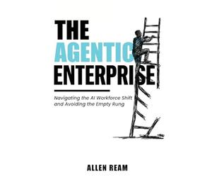 THE AGENTIC ENTERPRISE