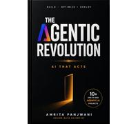The Agentic Revolution: Build, Optimize, Deploy AI that Acts