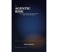 The Agentic Risk: Why AI That Acts Will Test Human Systems Faster Than AI That Answers